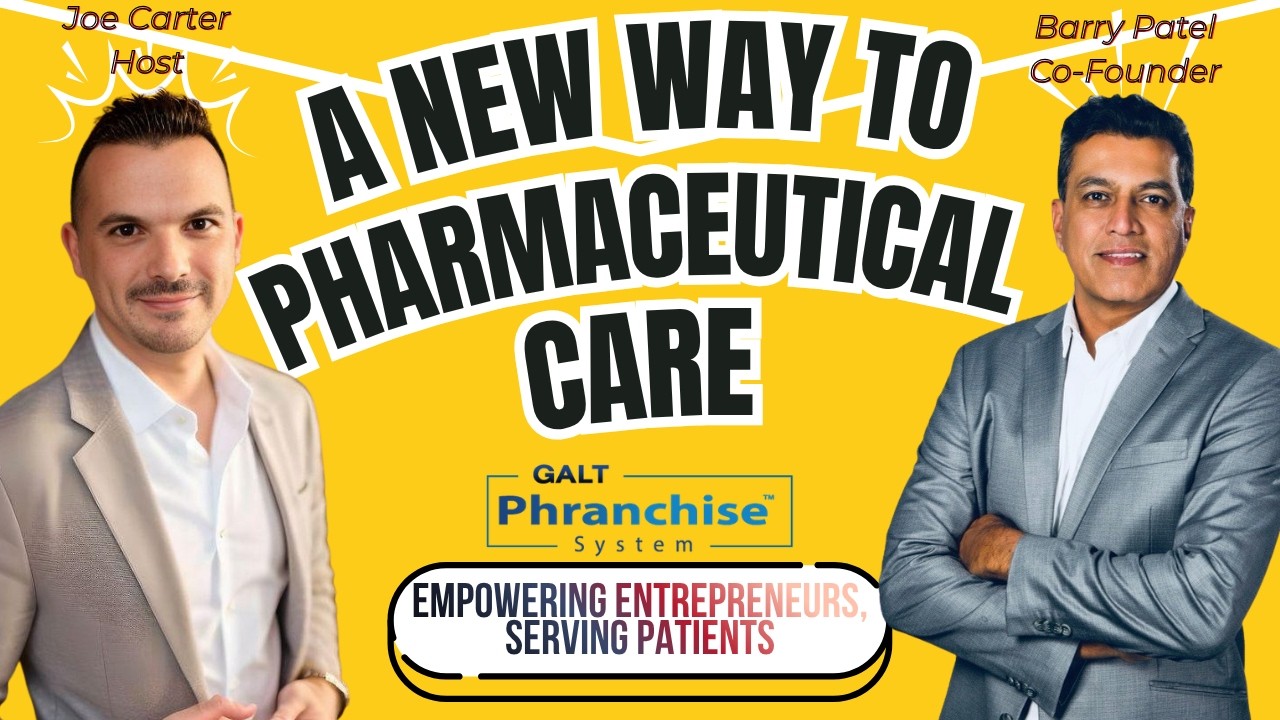 Pharma Franchise Model Explained: Galt Phranchise™ System Breakdown w/ Barry Patel